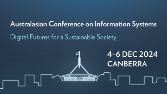 Australasian Conference on Information Systems (ACIS) Digital Futures for a Sustainable Society, 4-6 Dec 2024, Canberra